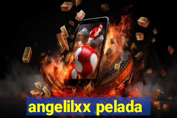 angelilxx pelada